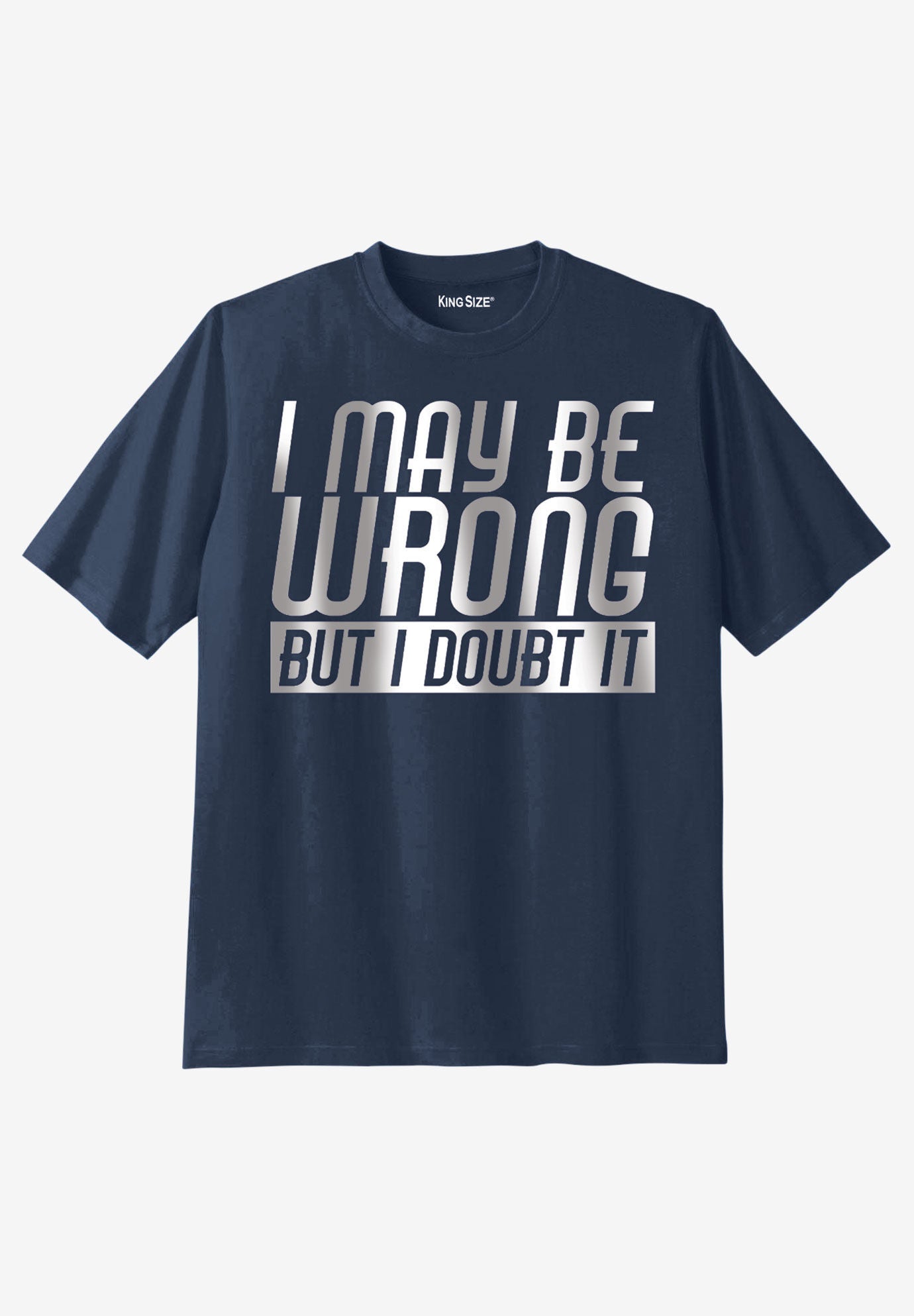 KingSize Slogan Graphic T Shirt