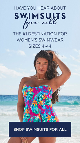 Have you heard about Swimsuits for All. The #1 destination for women's swimwear. Sizes 4-40. Shop Swimsuits for All.