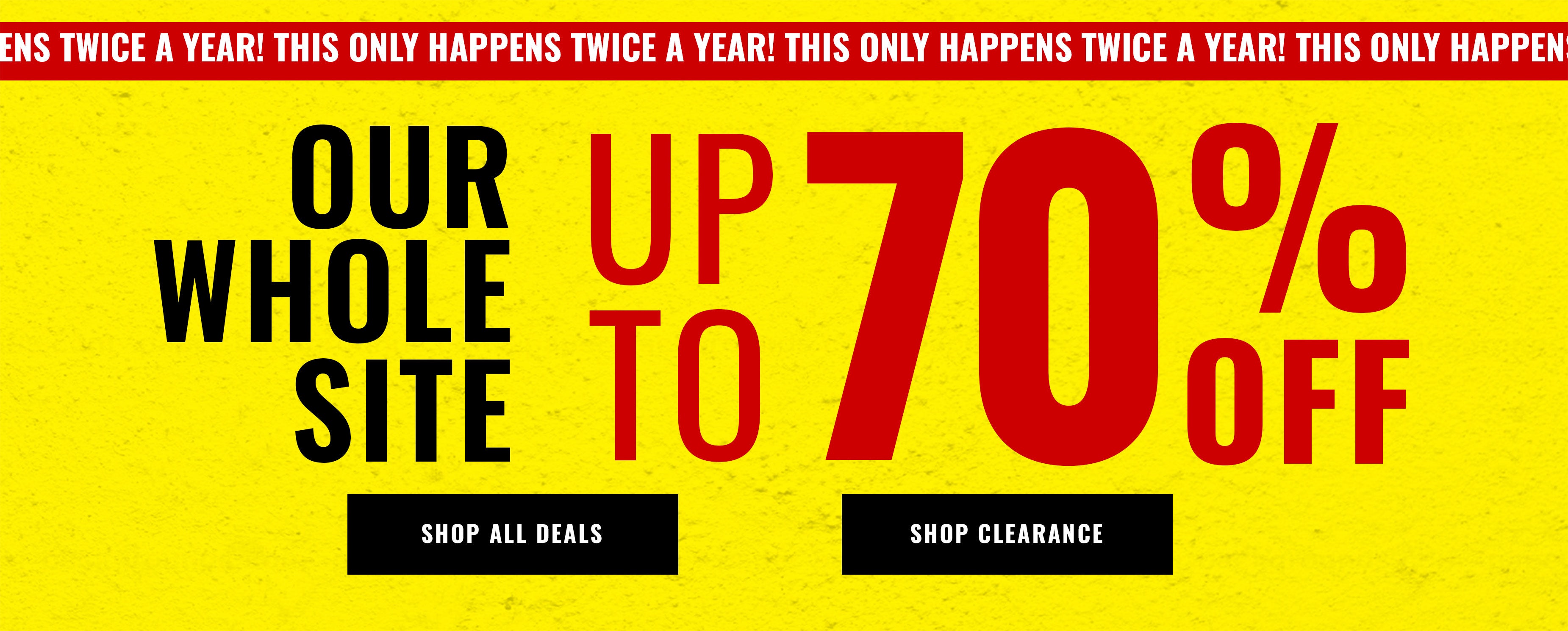 our whole site up to 70% off